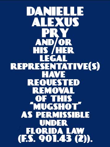 DANIELLE ALEXUS PRY  Info, Photos, Data, and More About DANIELLE ALEXUS PRY  / DANIELLE ALEXUS PRY  Tampa Area